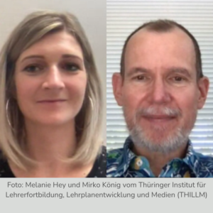 Fotocollage: Melanie Hey und Mirko König vom Thüringer Institut für Lehrerfortbildung, Lehrplanentwicklung und Medien (THILLM)