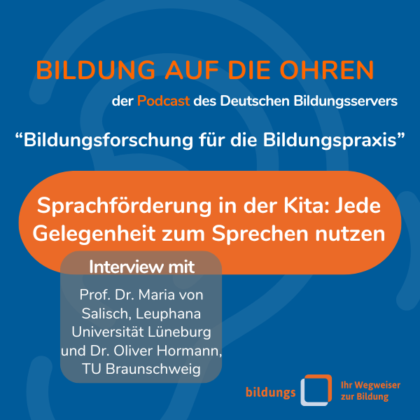 Sharepic zur Podcast-Folge "Sprachförerung in der Kita: Jede gelegenheit zum Sprechen nutzen. Interview mit Maria von Salisch, Leuphana Universität und Oliver Hormann, TU Braunschweig